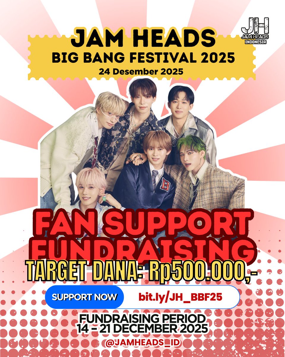 JAMHEADS_ID's tweet photo. 【✨ 𝐉𝐀𝐌 𝐇𝐄𝐀𝐃𝐒 𝐅𝐚𝐧 𝐒𝐮𝐩𝐩𝐨𝐫𝐭 𝐅𝐮𝐧𝐝𝐫𝐚𝐢𝐬𝐢𝐧𝐠 ✨】
🛍️ 𝑩𝑰𝑮 𝑩𝑨𝑵𝑮 𝑭𝑬𝑺𝑻𝑰𝑽𝑨𝑳 2025 🛍️

📢CALLING ALL ICY‼️ 
JAM HEADS will be performing at BIG BANG FESTIVAL 2025!!!
Mark the date on December 24th 2025 @ JIEXPO Kemayoran.
Let’s welcome their return with fan projects:

🎊 FAN PROJECTS 🎊
1. Welcoming Gifts for JAM HEADS (Flower & Snacks)
2. Uchiwa (Hand Fan) and Stickers

🔥 TARGET FUND 🔥
Rp 500.000,-

🎁 BENEFITS
For every funding of Rp75.000,-, you will receive
1. Fansupport name on welcoming gifts for JAM HEADS
2. Member Pin (Fanmade, 1 pcs Random)
3. JAM HEADS Magnet (Fanmade, 1 pcs)

Show your support here!
👉 https://t.co/IZ4l0GZ7FE

📅 FUNDING PERIOD
14 December 2025 – 21 December 2025

📌 Please note:
- There will be no refunds after you made your funding payment. 
- If the amount of funds exceeded the funding target, the remaining fund will be used for future projects. 

💌For inquiries, DM @JAMHEADS_ID !✨