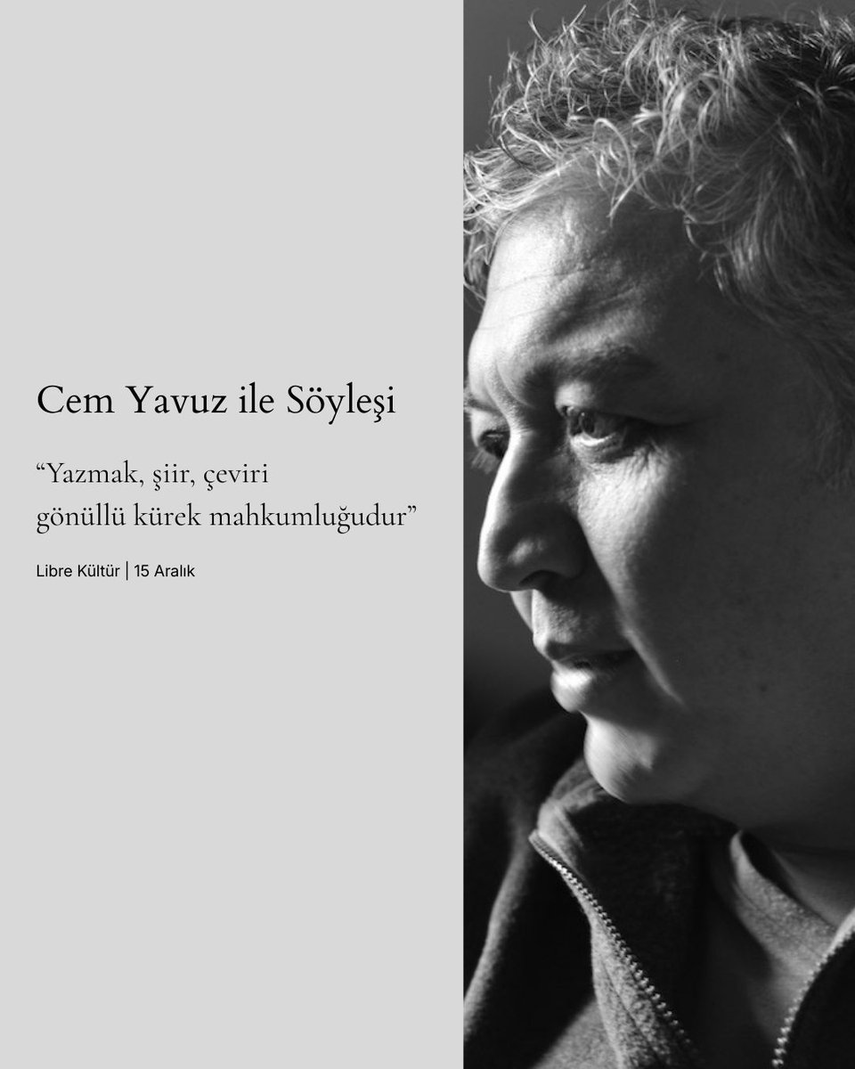 KulturLibre's tweet photo. “Yazmak, şiir, çeviri… tüm bu işler gönüllü kürek mahkumluğudur.”

Libre Kültür’ün 15 Aralık sayısında, Cem Yavuz’la şiir ve çeviri üzerine kapsamlı bir söyleşi ve dosya yer alıyor.

Söyleşi: Murat Tokay https://t.co/LIDNRfdu5B