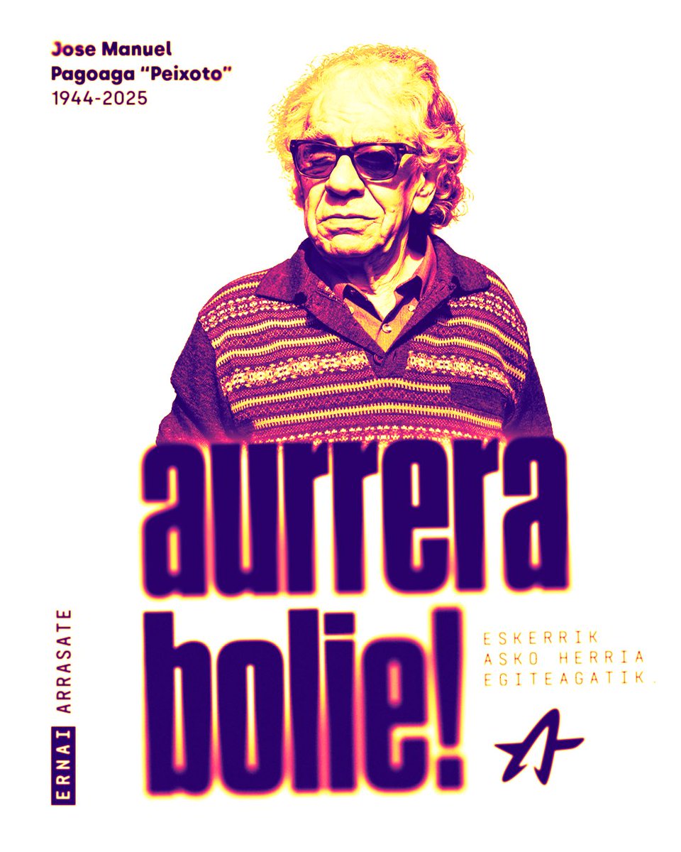 Peixoto ezker abertzaleko militante nekaezina hil da.

18 urterekin ETAn militatzen hasi, askapen nazionala eta soziala txanpon beraren bi aldeak direla ulertu eta nazio askapen mugimenduko hainbat mugarriren parte eta lekuko.

Omenaldirik onena garaipena!

Aurrera bolie🌹✊