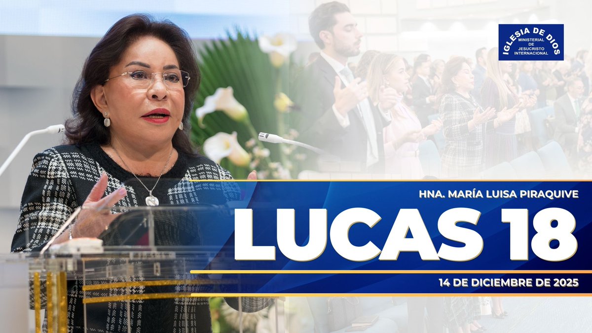 IDMJIoficial's tweet photo. Enseñanza: Lucas 18
https://t.co/XRU202t8Ar
Realizada por la Hermana María Luisa Piraquive
Fecha: 14 de diciembre de 2025
Iglesia de Dios Ministerial de Jesucristo Internacional. https://t.co/11j3Sfr6BU