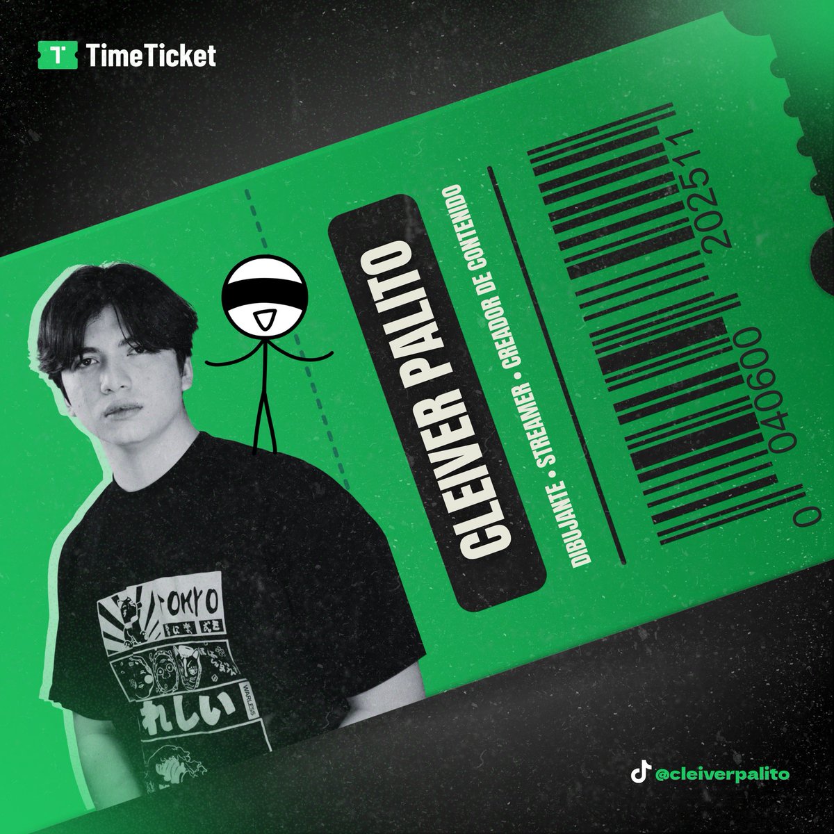 TimeTicketLATAM's tweet photo. Desde Colombia 🇨🇴, llega CLEIVER 💚
🎨 Artista
🎮 Gamer
🔥 Influencer
En TimeTicket apostamos por talento que brilla por sí solo.
Esto apenas comienza.
#TimeTicket #CleiverPalito #Colombia #TopCreator #TTFamily https://t.co/FJSzJePQFF