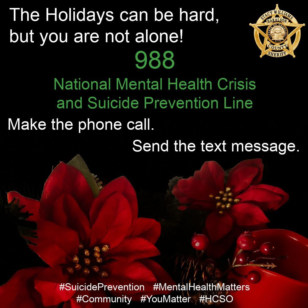 HaralsonSheriff's tweet photo. The Holiday season can be hard on many, for various reasons. If you are struggling, help is only a phone call or text away.
988 is the National Mental Health Crisis Hotline.
#HolidaySeason
#MentalHealthMatters
#TextOrCall988
#YouMatter
#HCSO https://t.co/yHb0NN1qCQ