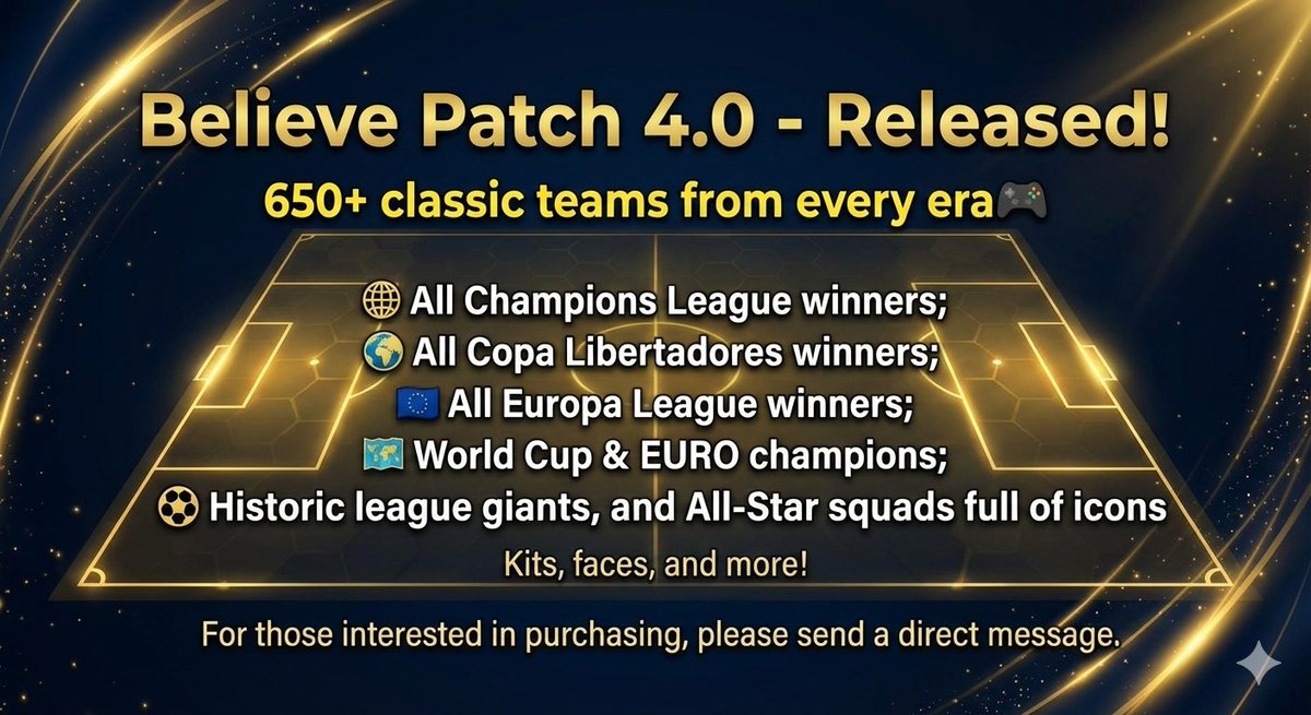 The wait is over! Believe Patch 4.0 is here! 🎮🔥

Live the experience of playing with the greatest squads in history, champion teams from the world’s biggest competitions, and All-Star squads from clubs all around the globe! 🌍⚽

To get it, send a direct message! 📩