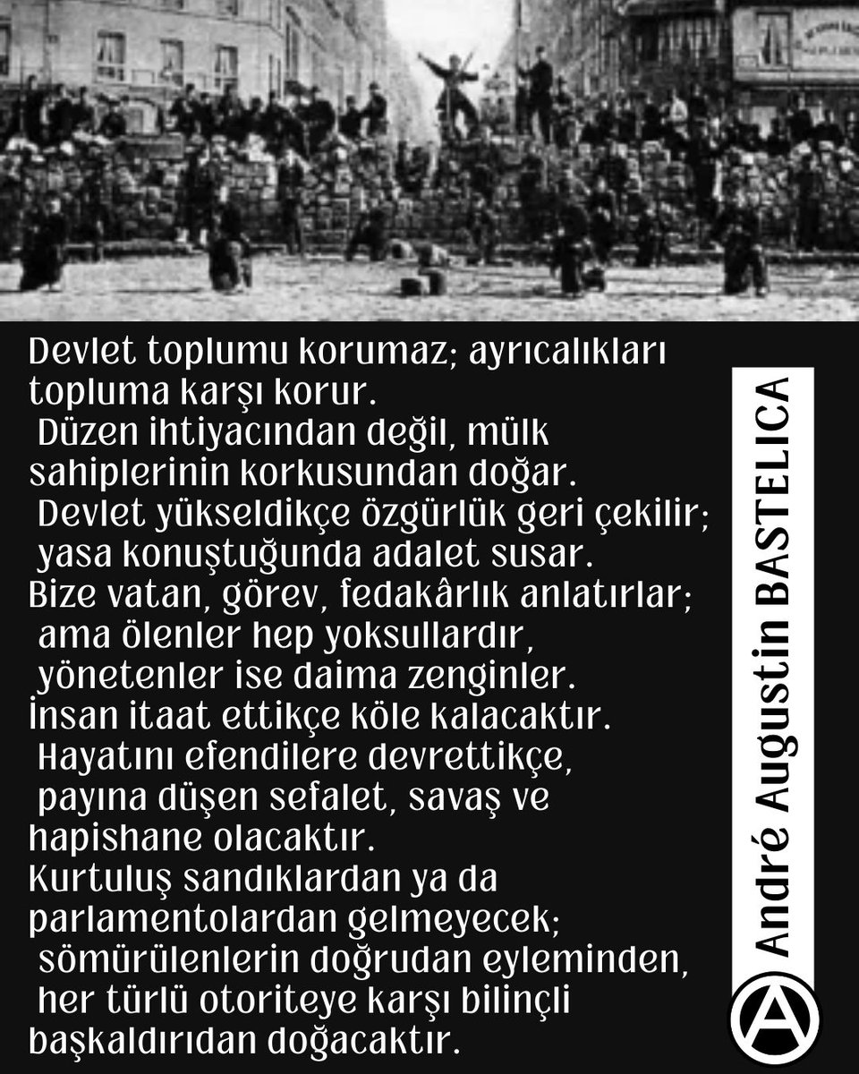 Devlet toplumu korumaz; ayrıcalıkları topluma karşı korur.
Düzen ihtiyacından değil, mülk sahiplerinin korkusundan doğar.
Devlet yükseldikçe özgürlük geri çekilir;
yasa konuştuğunda adalet susar.
André Augustin BASTELICA