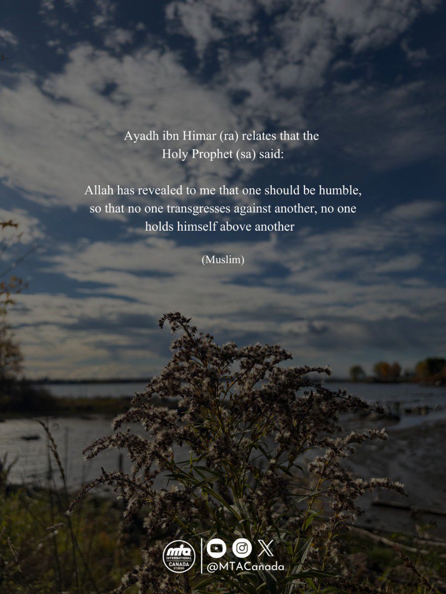 MTACanada's tweet image. Humility draws you closer to Allah.
Lower yourself for His sake, and He elevates you in ways you can’t imagine.

@muslimtv @lajnacanada @muslimtvusa @amwsacanada @AMYACanada @nasiratcanada #Hadith #Islam #Dhikr #AllahuAkbar #Prophet #HolyProphet #Sunnah #Spirituality #Ahmadi…