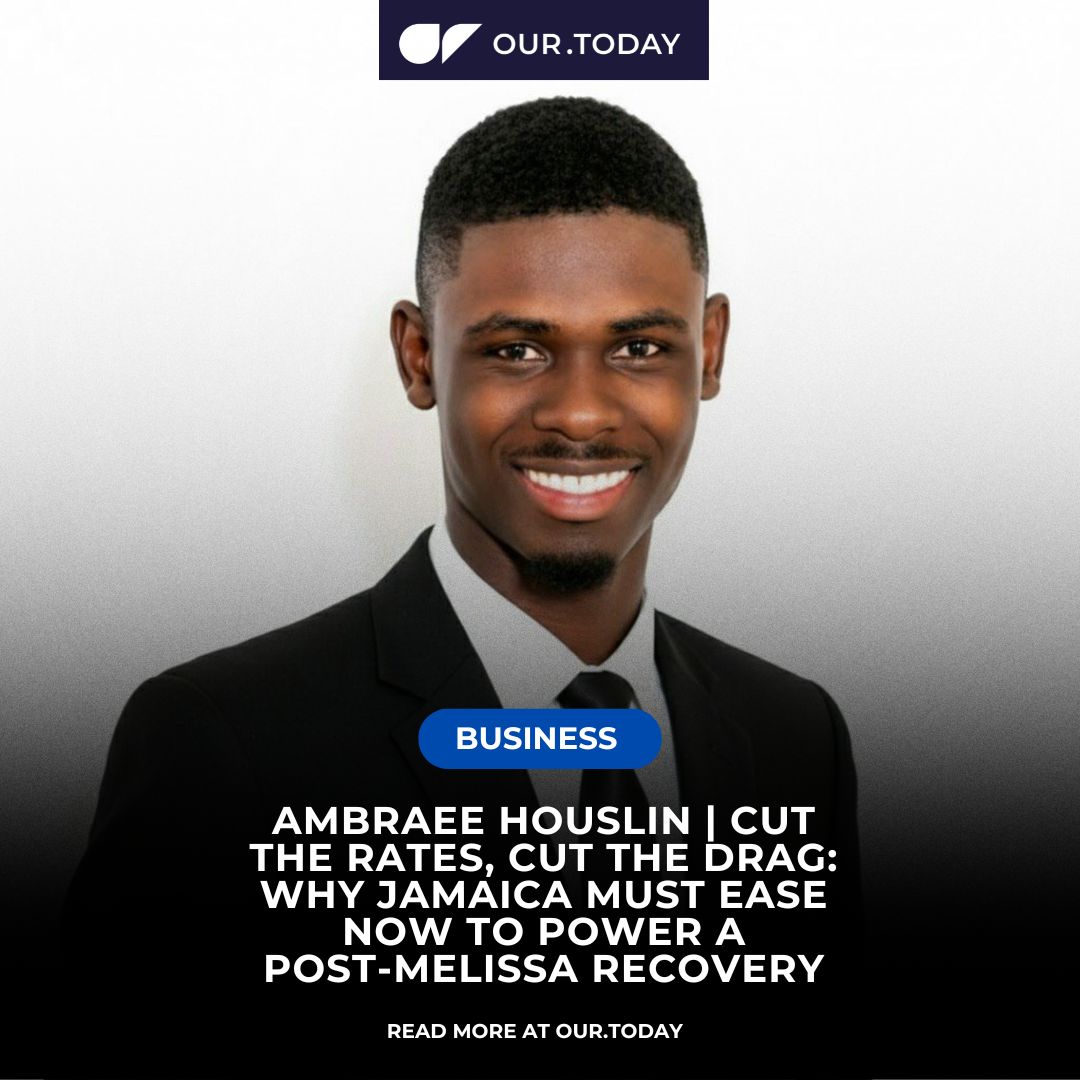 Our_Today_News's tweet image. Ambraee Houslin | Cut the rates, cut the drag: Why Jamaica must ease now to power a post‑Melissa recovery

Read more:
our.today/ambraee-housli…

Photo: Contributed

#hurricane #BOJ #OTBusiness #Business #Jamaica #ourtoday