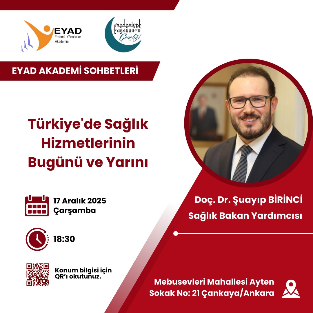EYAD Akademi Sohbetlerinin bu programında; Sağlık Bakan Yardımcısı Doç. Dr. Şuayip Birinci konuğumuz olacak.

Müsait olan dostlarımızı söyleşimize bekliyoruz.

🗓 17 Aralık 2025 
⏰ Saat: 18.30
📍 Yer: Önder, Ankara

<a href="/suayipbirinci/">Doç. Dr. Şuayıp Birinci</a> <a href="/haliletyemez/">🇹🇷Halil Etyemez .</a>