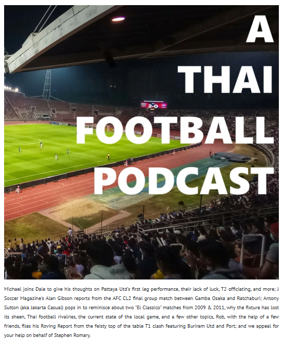 A Thai Football Podcast
115: El Podcastico
Our brand new podcast is available now. Listen here dalefarrington.podbean.com/e/115-el-podca…
Thanks to <a href="/JSoccerMagazine/">JSoccerMagazine/JSoccer.com</a> <a href="/JakartaCasual/">Jakarta Casual</a> <a href="/Rob_Bernard/">Rob Bernard</a> &amp; Michael

<a href="/MuangthongUtd/">Muangthong United FC</a> 
Details below