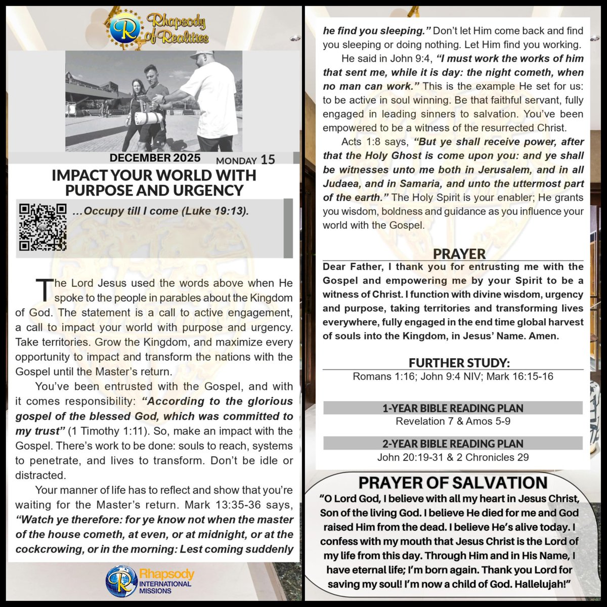 IMPACT YOUR WORLD WITH PURPOSE AND URGENCY
 
....Occupy till I come (Luke 19: 13)

The Lord Jesus used the words above when He spoke to the people in parables about the Kingdom of God. The statement is a call to active engagement, a call to impact your world with purpose and