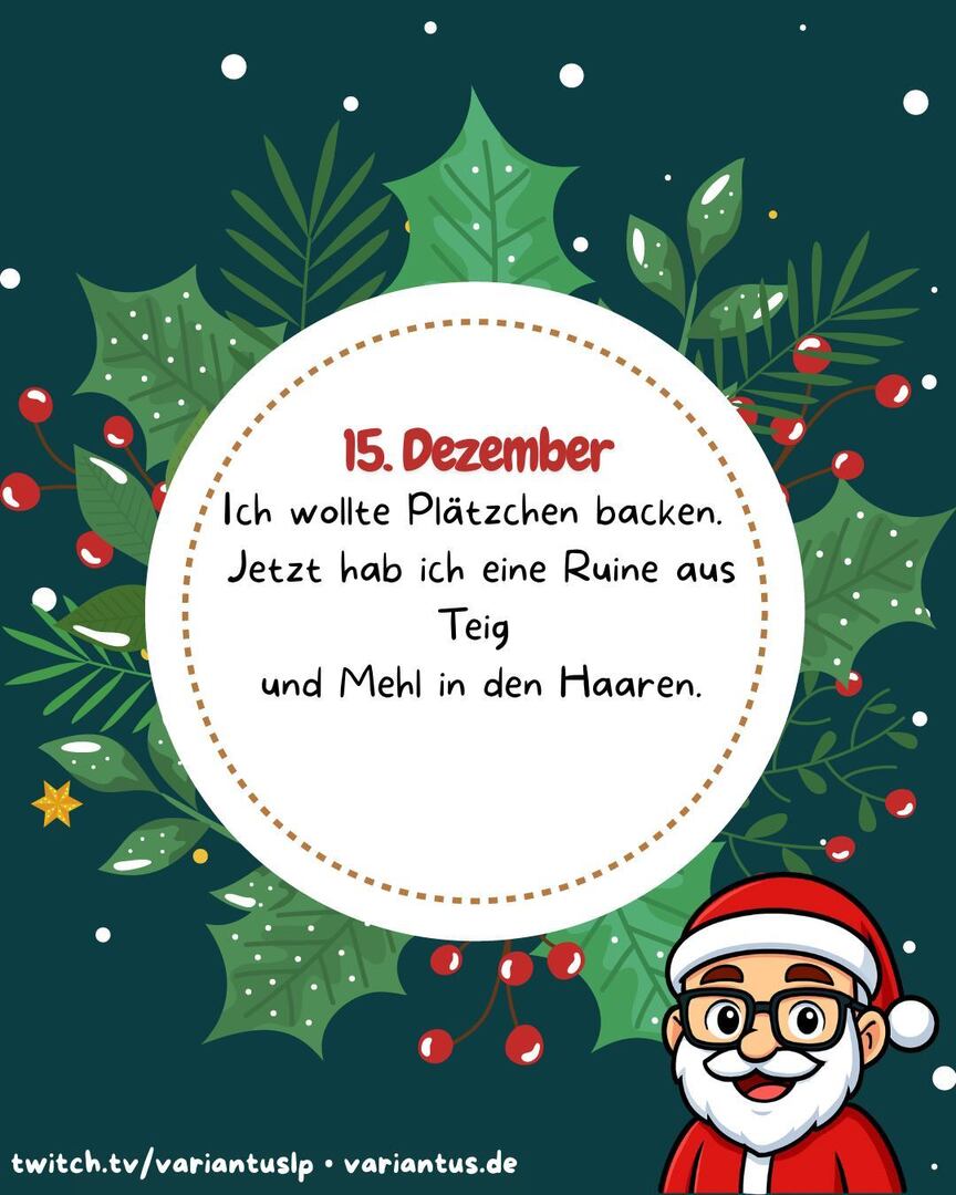 variantuslp's tweet image. Ich wollte Plätzchen backen.
Jetzt hab ich Zuckerguss im Haar und Mehl in der Tastatur. 🍪😂

#Weihnachten #Adventskalender #BakingFail #StreamerHumor #TwitchGermany #VariantusLP
twitch.tv/variantuslp • variantus.de instagr.am/p/DSRYbvsiArq/