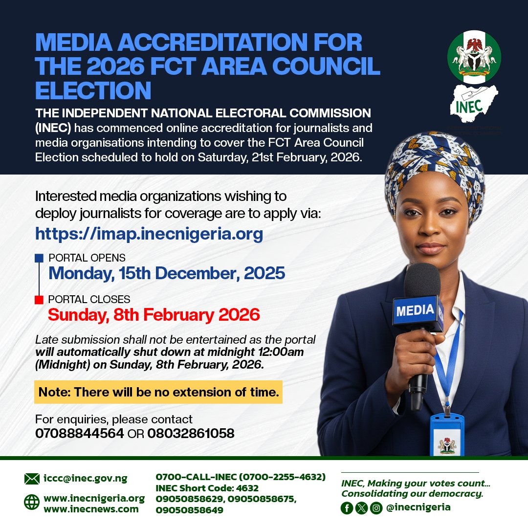 MEDIA ACCREDITATION FOR THE #FCTDecides2026 AREA COUNCIL ELECTION.

INEC has commenced online accreditation for journalists and media organisations intending to cover the FCT Area Council Election scheduled to hold on Saturday, 21st February, 2026.

Interested media organizations
