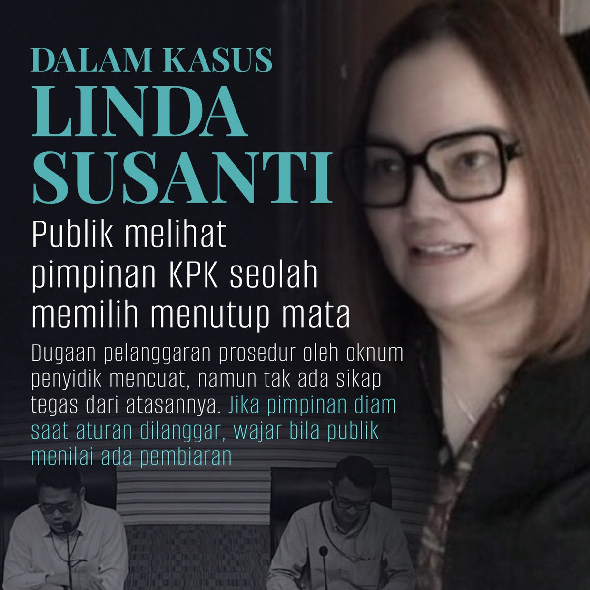 Jangan sampai dalam kasus Linda Susanti ini publik menilai pimpinan <a href="/KPK_RI/">KPK</a> sengaja menutup mata. 

Kasus ini harus diusut tuntas. 
DPR harus jemput bola. 
<a href="/DPR_RI/">DPR RI</a> <a href="/prabowo/">Prabowo Subianto</a> 

RDP Untuk Keadilan
#KPKJagaMarwah