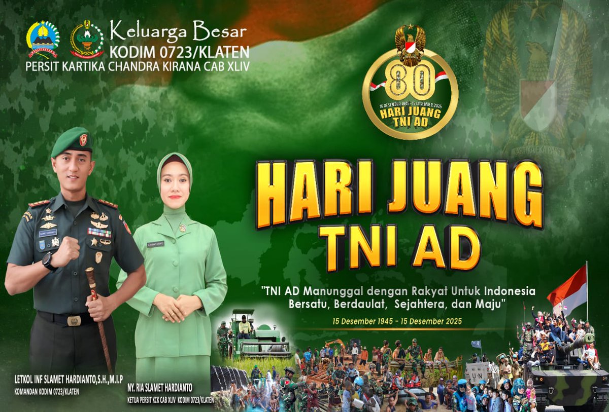 penramil02's tweet photo. Keluarga Besar Kodim 0723/Klaten dan Persit Kartika Chandra Kirana Cab XLIV

Mengucapkan

Selamat Hari Juang TNI Angkatan Darat Tahun 2025

" TNI AD Menunggal dengan Rakyat Untuk Indonesia Bersatu, Berdaulat, Sejahtera dan Maju "

#tni #tniad #kodam_diponegoro #harijuangtniad https://t.co/SK28TaIX5i