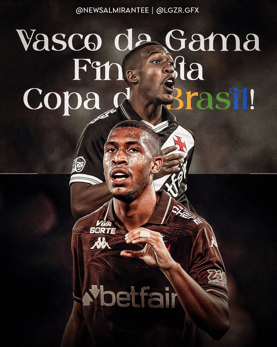 O CLUB DE REGATAS VASCO DA GAMA É FINALISTA DA COPA DO BRASIL 2025