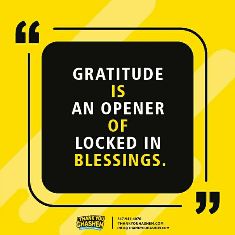 #gratitude #positive #thankful #tyh #positivity #quote #quoteoftheday #thankfulness #open #blessings #locked #life #thoughts #thanking #thankyou #grateful #struggle #feeling #strength #reaction #miracle #god #tyhashem #hashem #seemiracles #powerofthanking #thankyouhashem