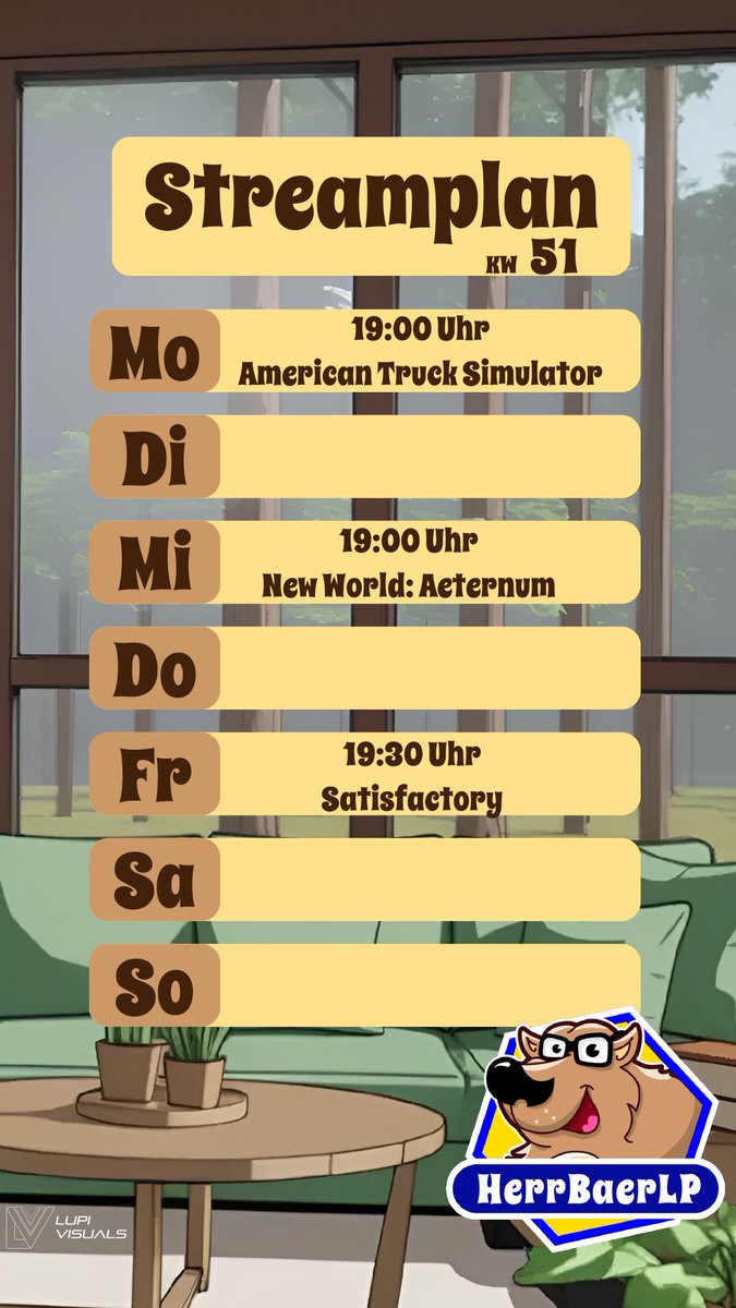 Hallo Freunde. 
Hier ist der Streamplan für die KW51 
15.12.2025 - 21.12.2025  

Mo.: 19:00 Uhr #AmericanTruckSimulator

Mi.: 19:00 Uhr  #NewWorldAeternum 

Fr.: 19:30 Uhr #Satisfactory   

Sa. &amp; So.: spontan   

Habt eine Tolle Woche  🐻🍯#honigliebe