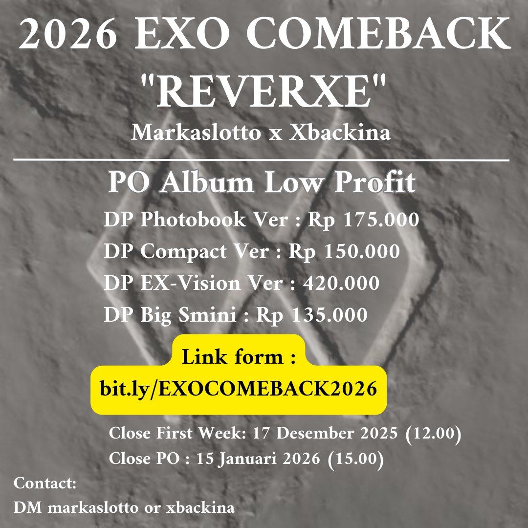 OPEN PO LOW PROFIT EXO ALBUM "REVERXE"
by <a href="/MarkasLotto/">MARKAS EX0-L 🇮🇩</a> x <a href="/XbackINA/">ZHANG YIXING INDONESIA</a> 

PHOTOBOOK VER 
DP : 175.000

COMPACT VER
DP : 150.000

EX-VISION VER
DP : 420.000

BIG SMINI VER
DP : 135.000

1st press/week akan dikirim random (kecuali pembelian 1 set)

Cek detail 👇