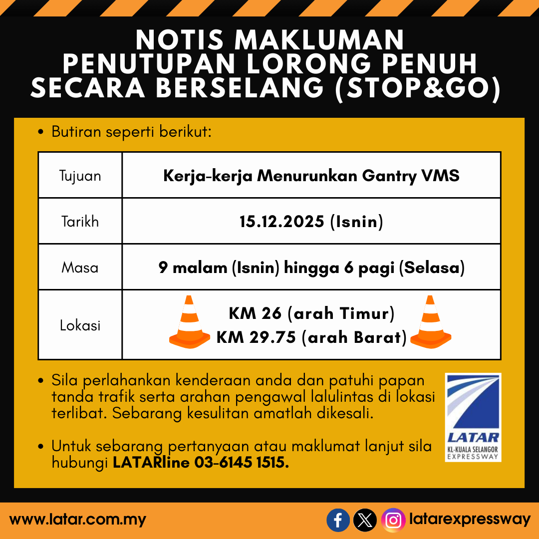 🚧 NOTIS PENUTUPAN LALUAN (STOP &amp; GO) 🚧

Kerja-kerja menurunkan Gantry VMS akan dijalankan pada:
📅 15 Disember 2025 (Isnin)
⏰ 9 malam (Isnin) – 6 pagi (Selasa)
📍 KM 26 (arah Timur) &amp; KM 29.75 (arah Barat)