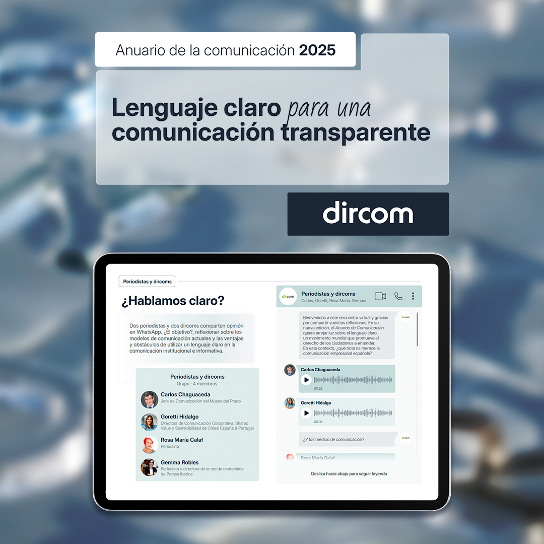 Este año, en el #AnuarioDircom hemos hecho algo diferente 💬: una conversación virtual entre periodistas y dircoms donde reflexionan sobre los modelos de comunicación actual y las ventajas y retos de usar un lenguaje claro ✍️

Accede aquí: anuario2025.dircom.org/#page=25