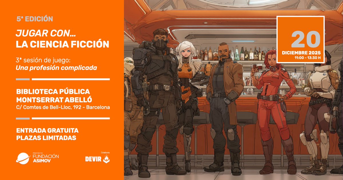 5ª edición «#Jugar con... la #cienciaficción»
----------------------------------------------
Sesión III Biblioteca Montserrat Abelló (<a href="/BibliotequesBCN/">BibliotequesBCN</a>).
20 diciembre 2025 - «Una profesión complicada». Inscripción abierta (#biblioteca).
Colaboran: <a href="/DevirIberia/">Devir Iberia</a> y <a href="/BCNLaMaquinaria/">La Maquinària</a>