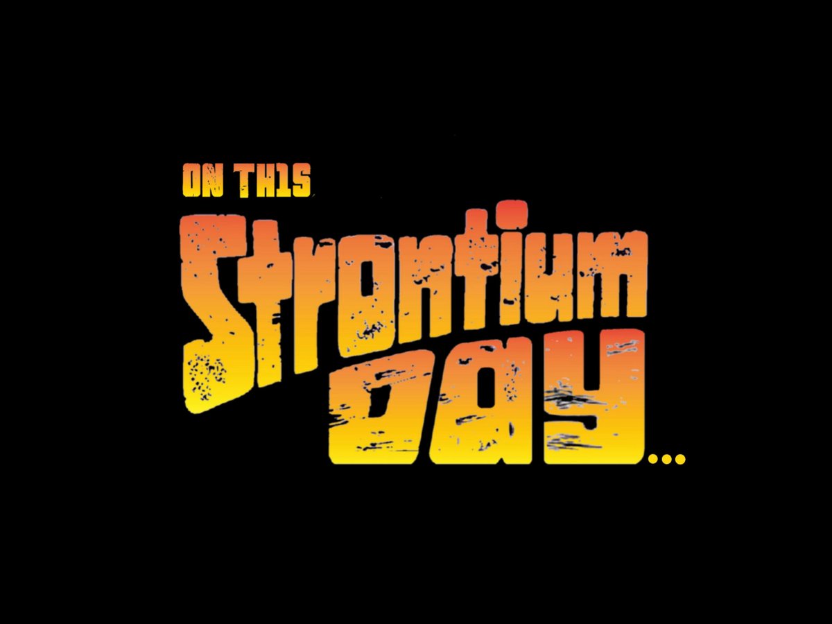 ATTENTION DOGHOUSE - from today onwards the "On This Strontium Day..." series will continue as "Stories" and no longer "Posts" on Facebook and Instagram only, so keep your eyes peeled for them there muties. 👍🏻