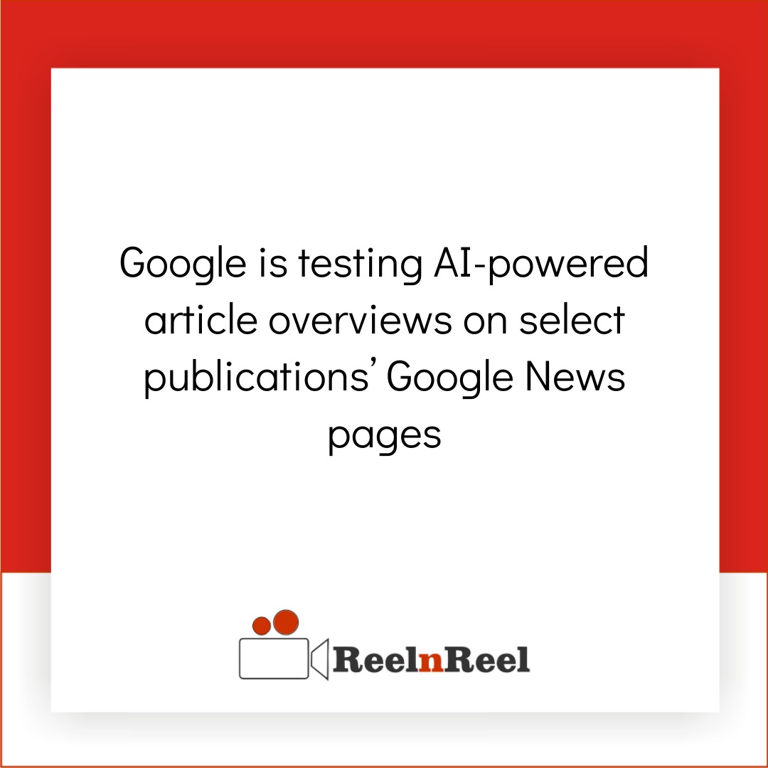 reelnreel's tweet image. Google tests AI-powered article overviews on select Google News pages.

YouTube experiments with multiple title and thumbnail options.

#GoogleNews #AIOverviews #YouTubeUpdate #CreatorTools #ThumbnailTesting #GoogleGemini #Disco #WebApps #YouTubeTV #StreamingUpdate #TechNews