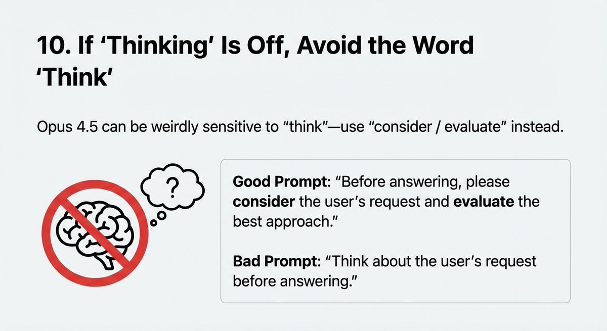 10. 如果关闭了“Thinking”,避免使用 “think” Opus 4.5 对 “think” 这个词有点敏感,可以改用 ...