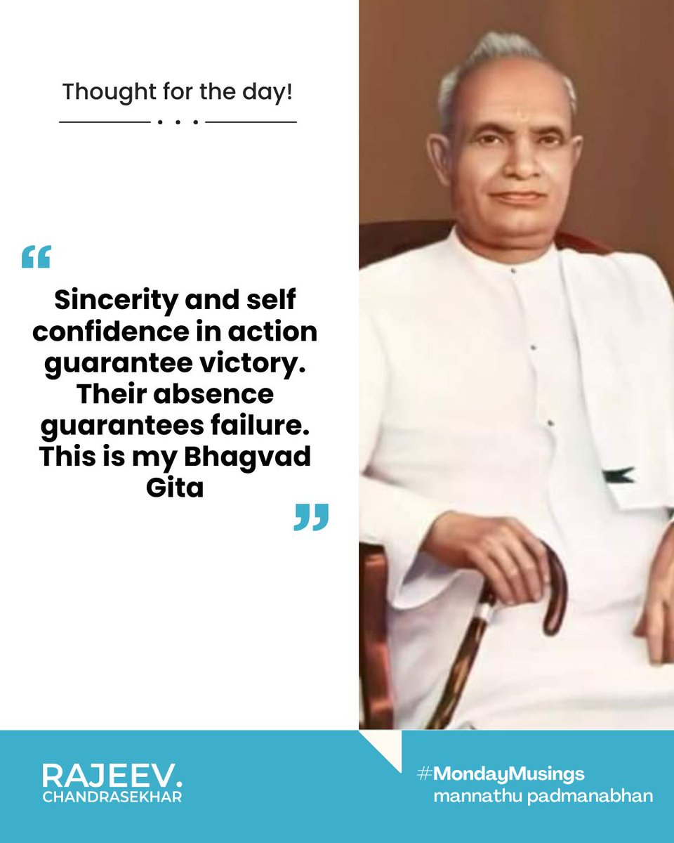RajeevRC_X's tweet image. "Sincerity and self confidence in action guarantee victory. Their absence guarantees failure. This is my Bhagvad Gita."
-Mannath Padmanabhan

#MondayMusings #MondayMotivation #MondayVibes
