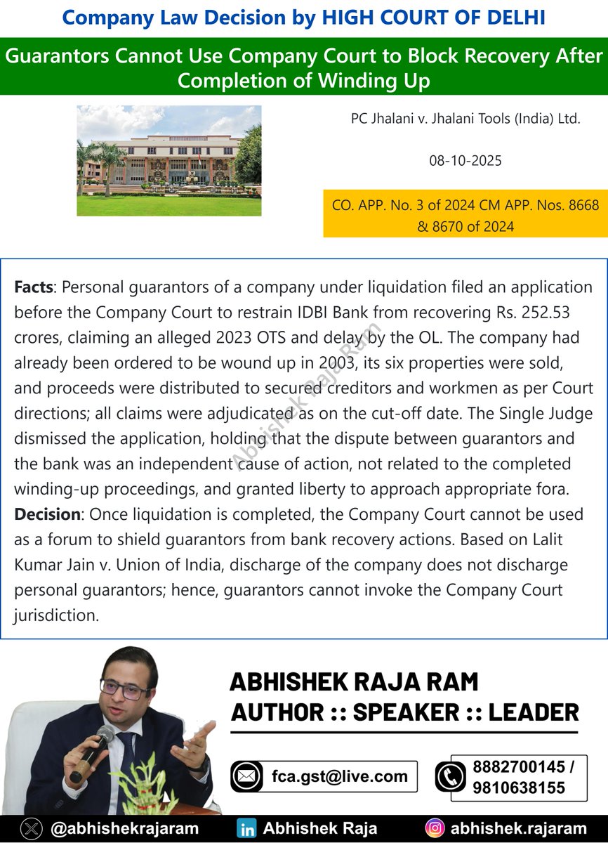 abhishekrajaram's tweet image. Delhi HC : Guarantors Cannot Use Company Court to Block Recovery After Completion of Winding Up

#GST #Caselaw #delhihighcourt