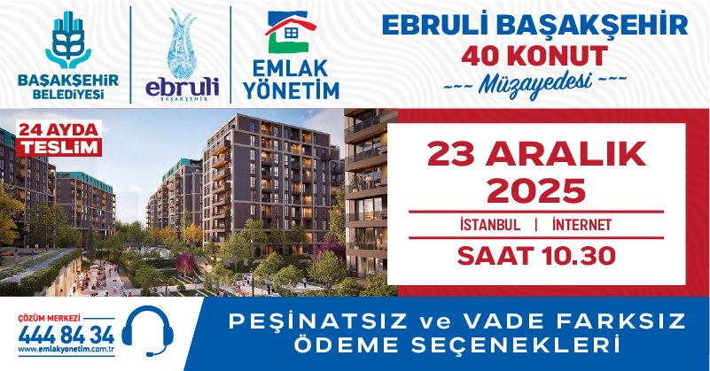 İstanbul’un değer kazanan bölgesi Başakşehir’de yer alan Ebruli projesindeki 40 konut,

 23 Aralık 2025 – Saat 10.30’da müzayede ile satışta.
🏡 Ebruli İnşaat kalitesi,
🏛️ Başakşehir Belediyesi güvencesi ile sunulan bu özel projede
yatırım ve oturum için avantajlı ödeme