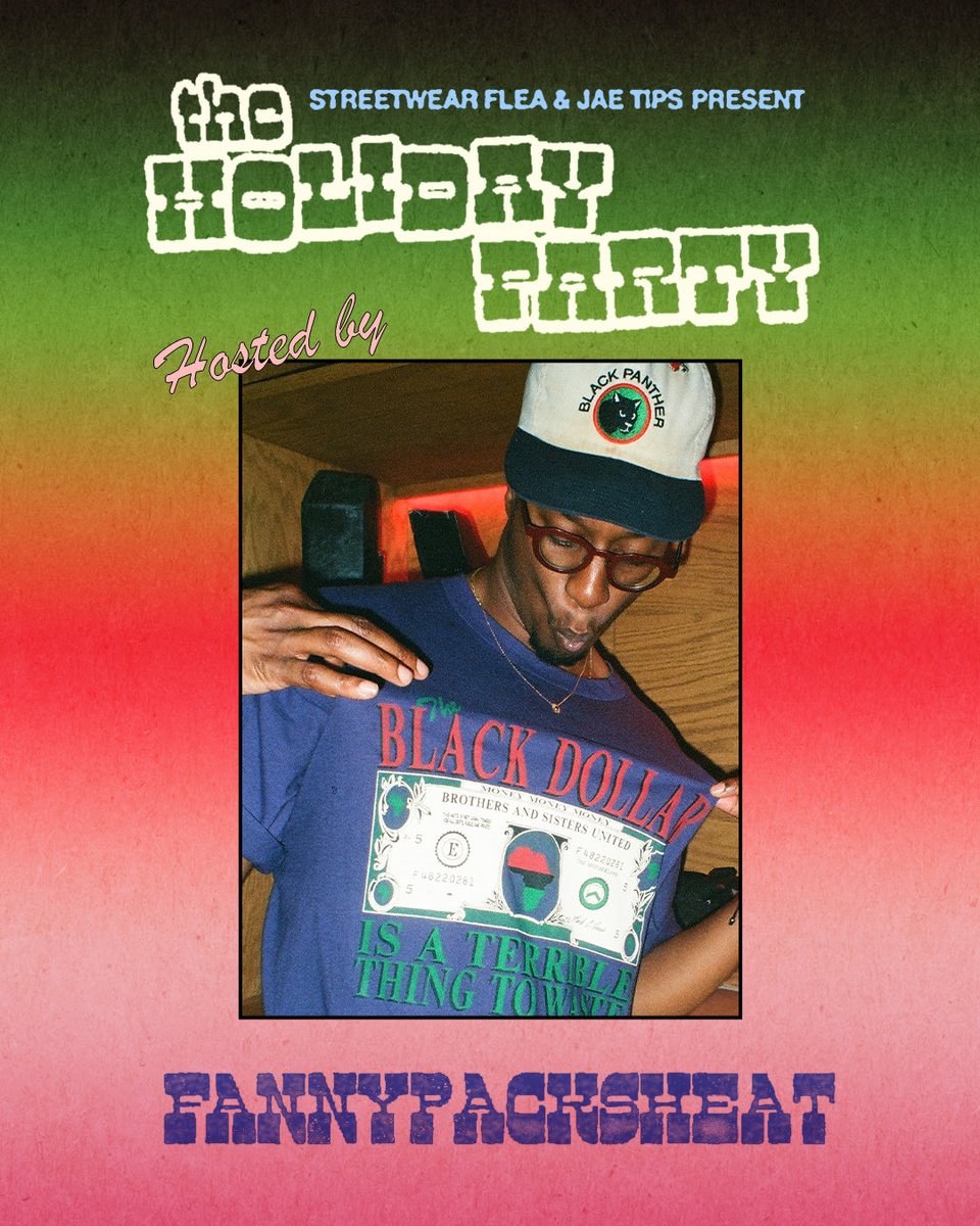 streetwearflea's tweet photo. 📍

The Holiday Party
presented by Streetwear Flea &amp; Jae Tips

🎟️: https://t.co/at3EppsYK1 https://t.co/ljccjtOCpT