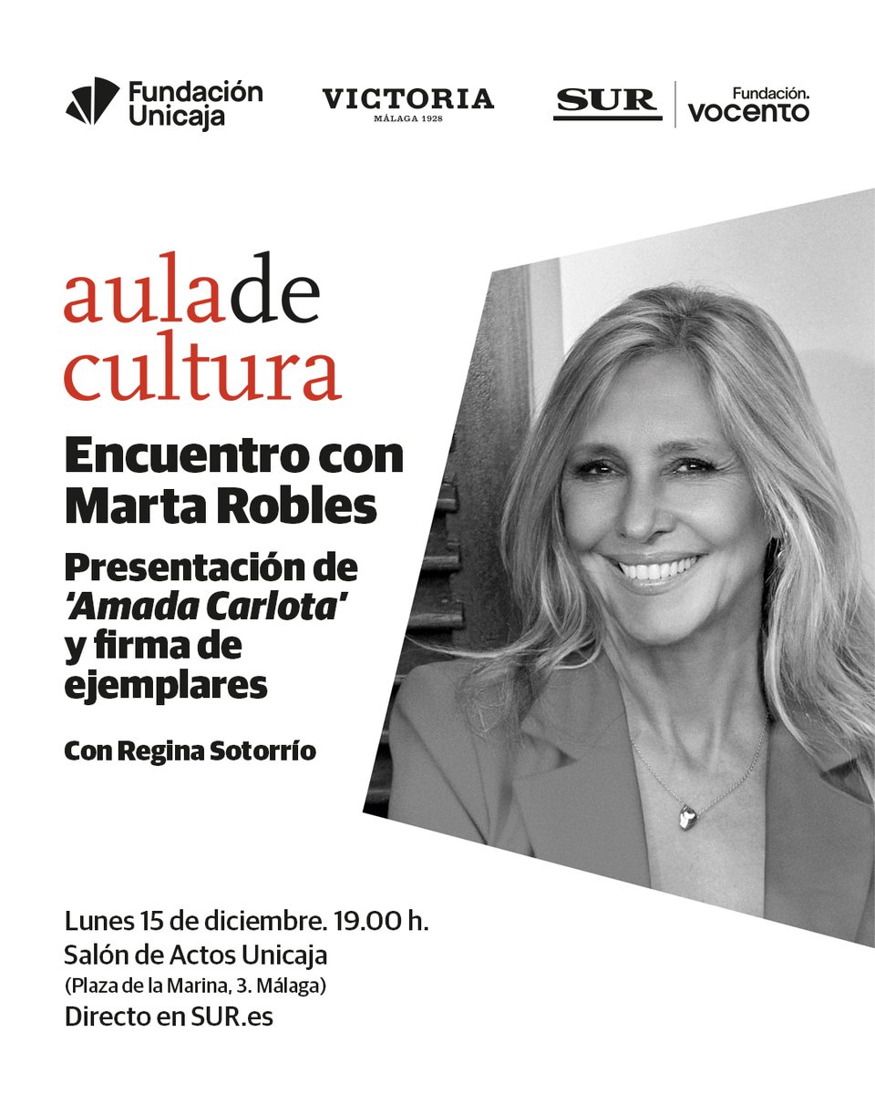 DiarioSUR's tweet photo. 📚 @MartaRoblesG presenta su libro Amada Carlota en #AulaSUR
📆 Hoy, 15 de diciembre. Salón de Actos Unicaja. 19h
🎙️ Con @ReginaSotorrio. Patrocinan @fundunicaja y @cervezavictoria ➡️ https://t.co/FNeG36e7f3 https://t.co/87NFpKEmv5