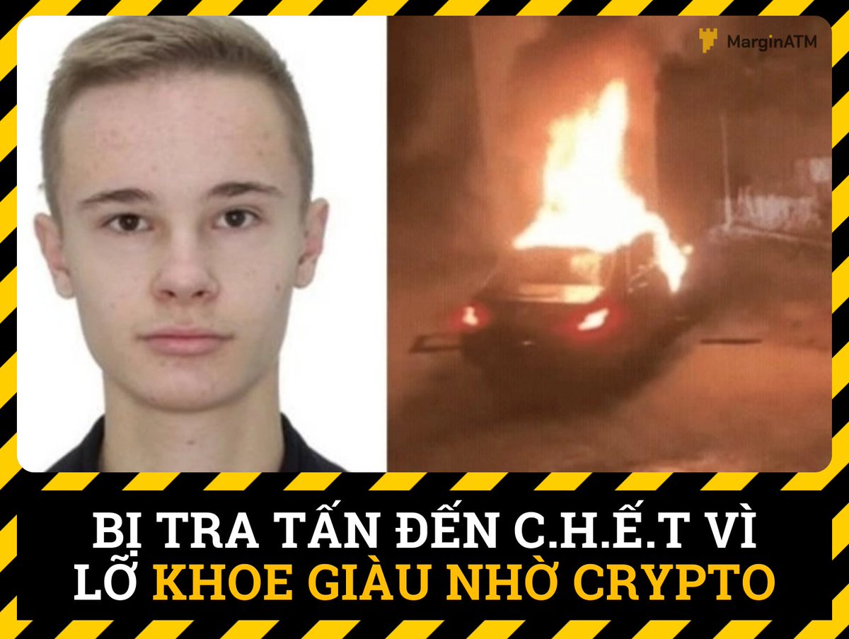 🔴 BỊ TRA TẤN ĐẾN C.H.Ế.T VÌ LỠ KHOE GIÀU NHỜ CRYPTO

Lại thêm một vụ án rùng rợn vừa xảy ra tại Vienna (Áo) có liên quan đến crypto.

Theo đó, nạn nhân là Danilo Kuzmin, 21 tuổi - con trai của phó thị trưởng thành phố Kharkiv (Ukraine) - đã bị bắt cóc, tra