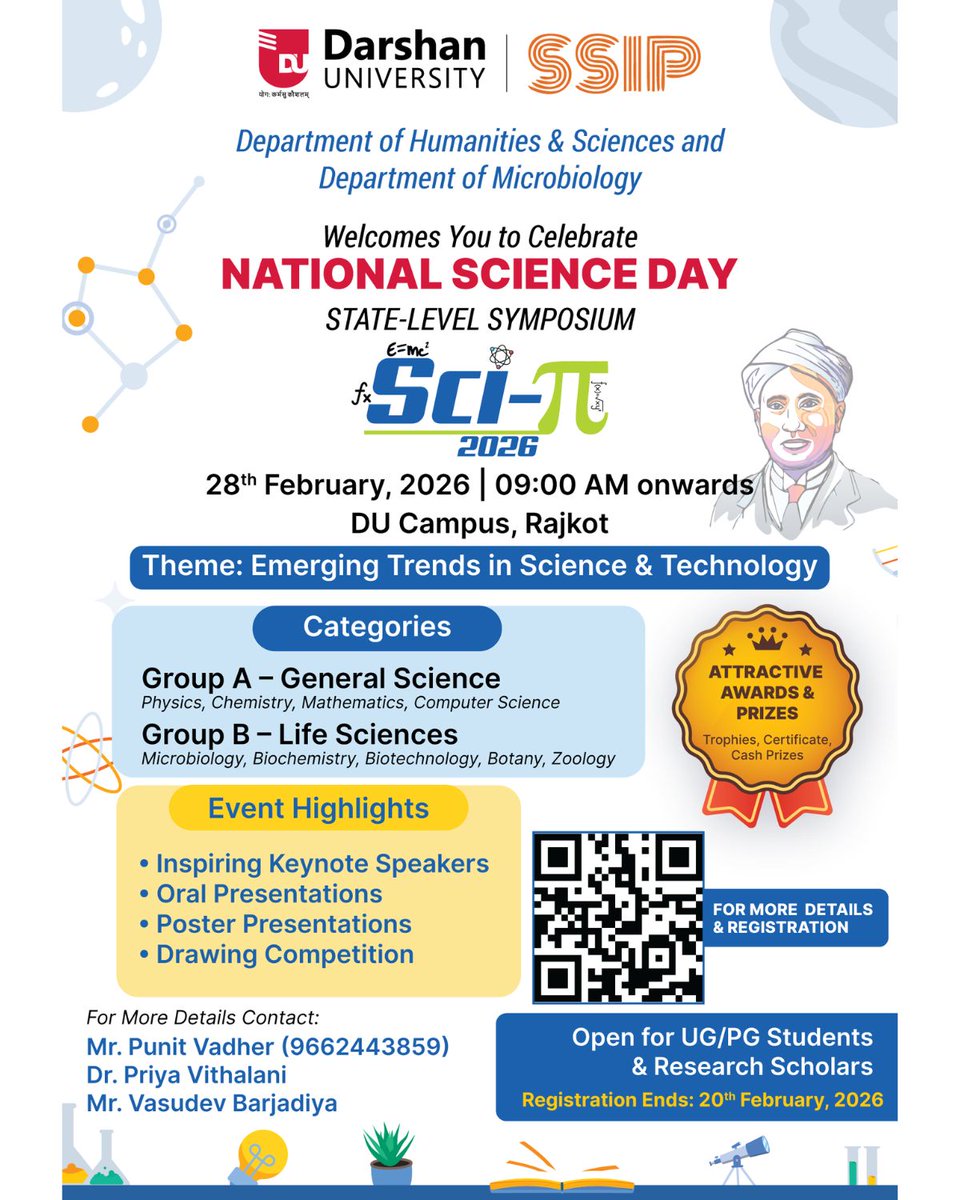 🔬✨ Celebrate National Science Day 2026 at Darshan University! ✨🔬

📅 28th February 2026
⏰ 09:00 AM onwards
📍 DU Campus, Rajkot

👩‍🎓👨‍🎓 Open for UG/PG Students &amp; Research Scholars
📝 Registration ends: 20th February 2026

📲 Scan the QR code or or visit scipi2026.vercel.app
