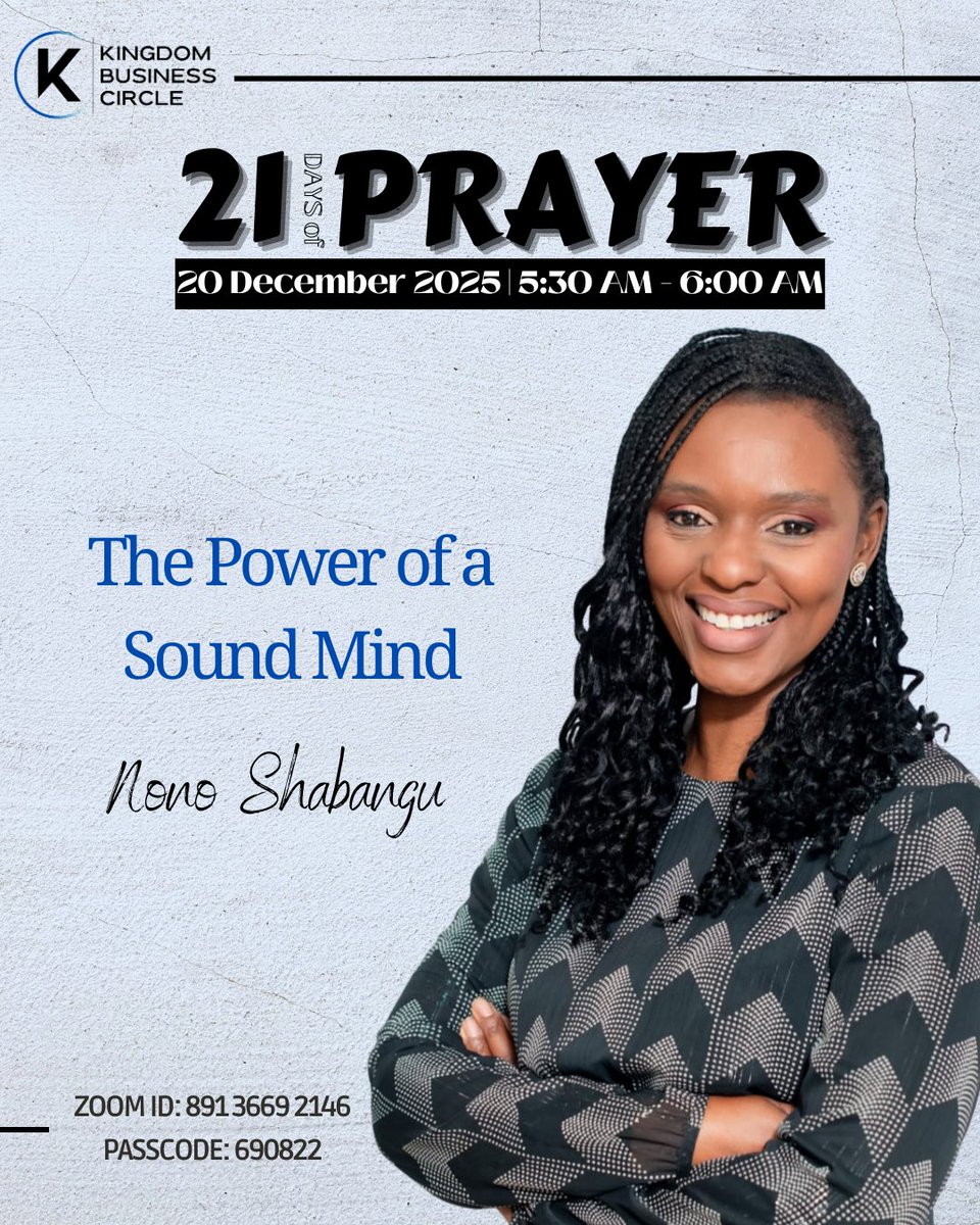 TheKingdomBC's tweet photo. Tomorrow we have Nono Shabangu leading us in prayer for Day 13. Join us as we pray, worship, and strengthen our faith together. Spread the word, everyone is welcome.

⏰05:30 AM - 06:00 AM
📍Zoom: https://t.co/O0APkjpRiJ

#KingdomBusinessCircle #KBC #21DaysOfPrayer #KBCPrayer2025 https://t.co/MBAgCWpzlL