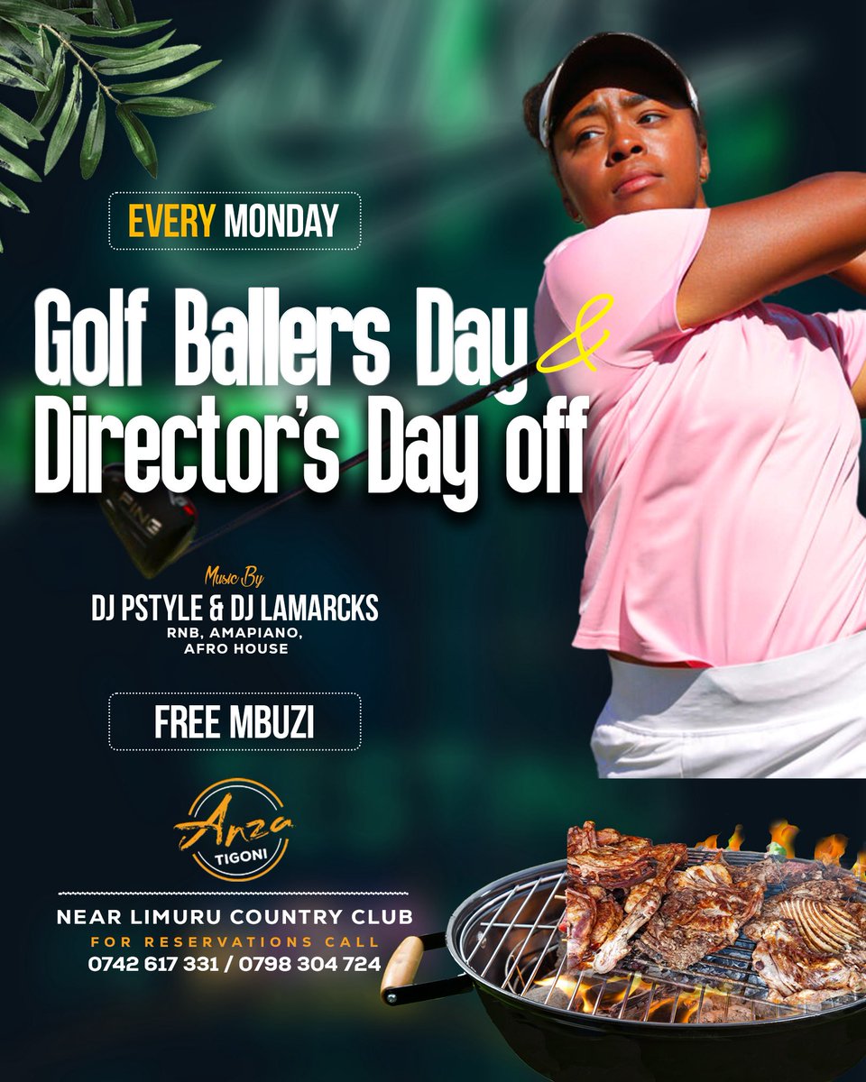 Monday plans, sorted ⛳🔥

Golf Ballers Day &amp; Director’s Day Off goes down every Monday at Anza Tigoni where great swings meet great vibes.
Enjoy FREE Mbuzi, smooth sounds by DJ Pstyle &amp; DJ Lamarcks spinning RnB, Amapiano &amp; Afro House, all in a relaxed outdoor setting.