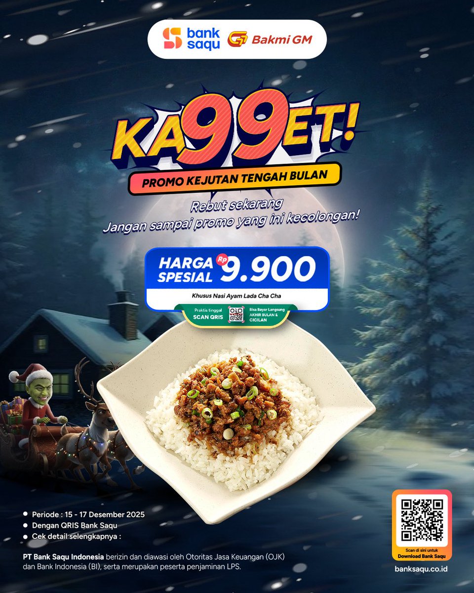 Kejutan tengah bulan yang nggak boleh dilewatin! 🤯
Nasi Ayam Lada Cha Cha cuma Rp9.900 aja!
Bayar pakai QRIS Bank Saqu, langsung nikmatin gurih pedas yang bikin nagih 😋

⏰ 15–17 Desember 2025
Kuota terbatas, siapa cepat dia dapat!