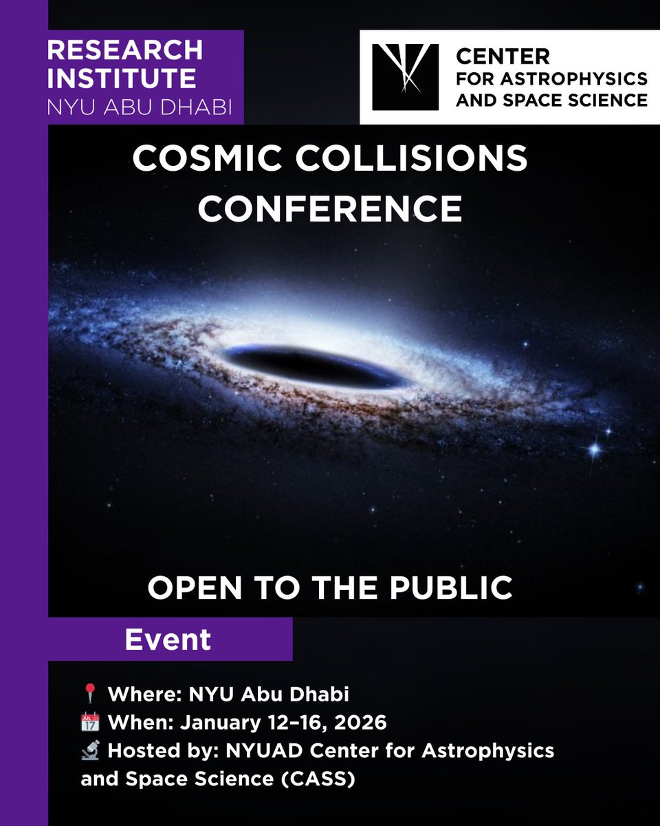 RINYUAD's tweet photo. 🚀 Join the Cosmic Collisions Conference at NYUAD this January 12–16, 2026 🌌 

Learn more about it here:
https://t.co/PZ0oUyGIuu

Learn about CASS: https://t.co/K7QT9xZFL9

#NYUAD #NYUADResearchInstitute #CosmicCollisions #Astrophysics #Science #STEM https://t.co/8mr6leidXp