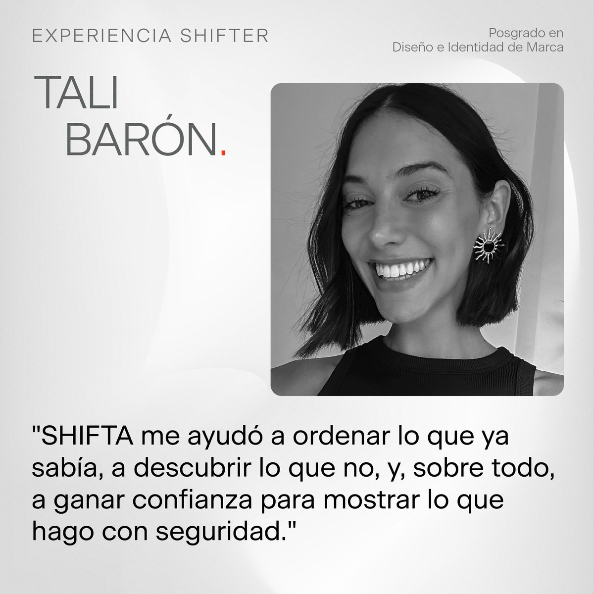 Tali Barón encontró su verdadera pasión en diseño y branding.

Para consolidar su conocimiento, optó por el Posgrado en Diseño e Identidad de Marca en SHIFTA, una experiencia que le permitió salir del piloto automático.

Nos cuenta más sobre su experiencia
weareshifta.com/entrevista-a-t…
