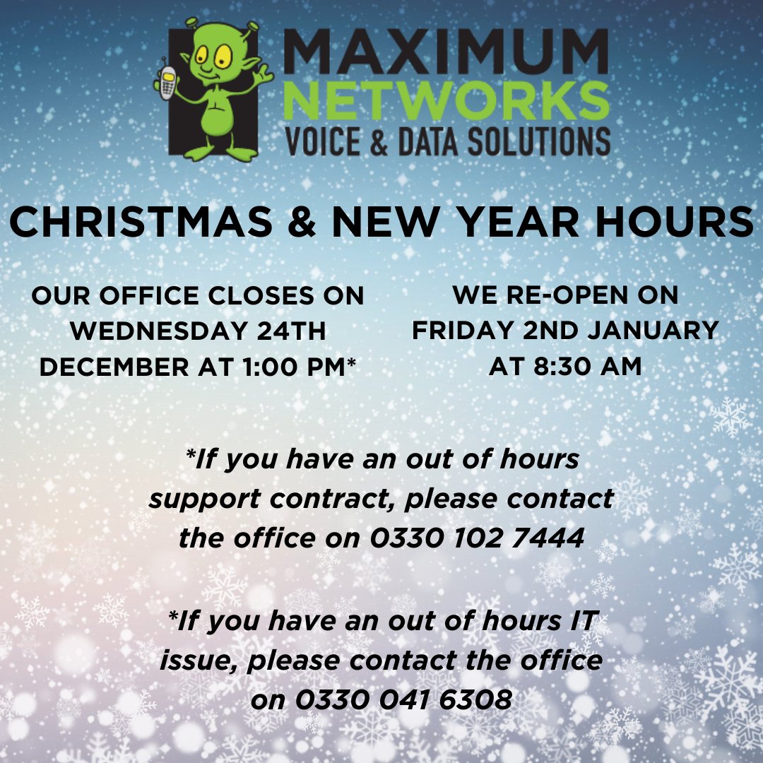 🎄 MAXIMUM NETWORKS CHRISTMAS &amp; NEW YEAR HOURS 🎄

A quick reminder about our Festive Period Office hours

#OpeningHours
#officehours
#itsolutions
#itsupport
#itsupportprovider
#itsupportservices
#business