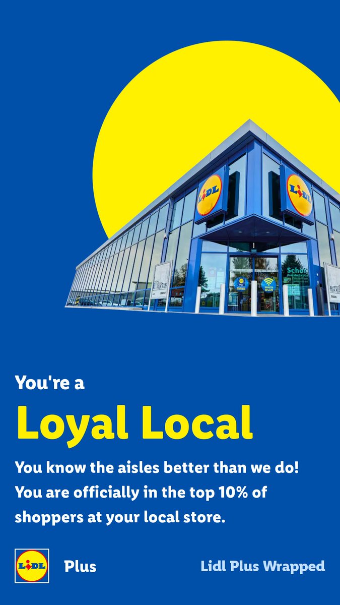 I'm a loyal local to my Lidl