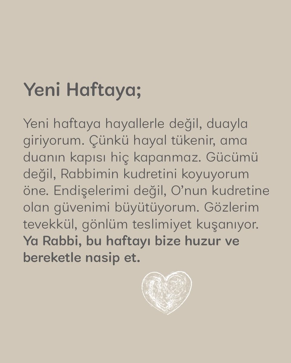 Yeni hafta iyi gelsin hepimize. 🤍