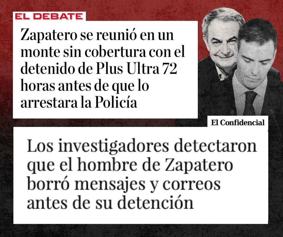 Zapatero, siempre tan previsor, se reunió con el empresario del caso Plus Ultra —cliente de sus hijas— justo antes de que lo detuvieran. El investigado borró pruebas, y el guion parece escrito: reunión, limpieza y detención.

Entendemos que hoy Sánchez aclarará si fue una