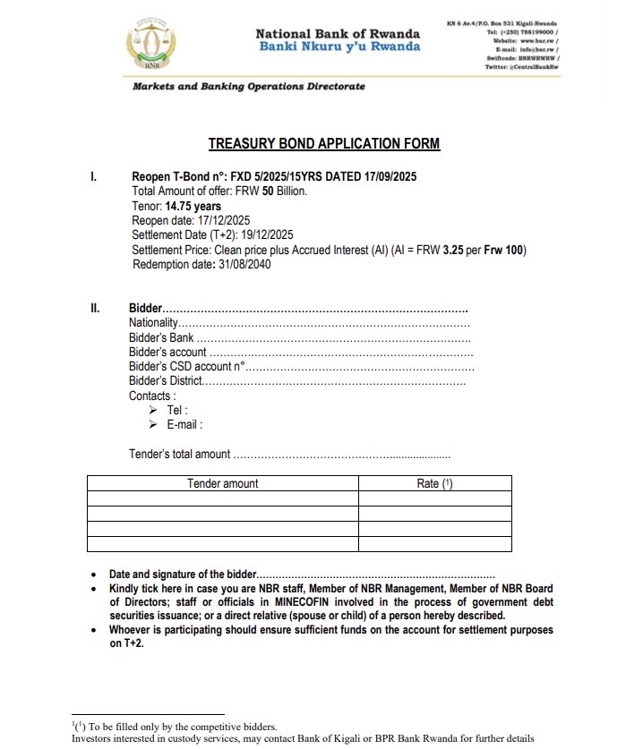 𝐈𝐍𝐕𝐄𝐒𝐓𝐌𝐄𝐍𝐓 𝐎𝐏𝐏𝐎𝐑𝐓𝐔𝐍𝐈𝐓𝐘  

The National Bank of #Rwanda, on behalf of the <a href="/RwandaGov/">Government of Rwanda</a>, invites bids for the reopening of a Fifteen-Year Fixed Coupon Treasury Bond.  

The market is open from December 15th to December 17th, 2025. Don't miss out!   

For more