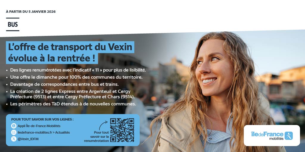 📢A partir du 5 janvier 2026 vos lignes changent de numéro sur le territoire du Vexin.
L’ensemble de vos lignes est désormais renommé à partir de l’indicatif "11".
 
Retrouvez toutes les informations et nouveautés sur vos lignes ici 👉 iledefrance-mobilites.fr/actualites/loc…