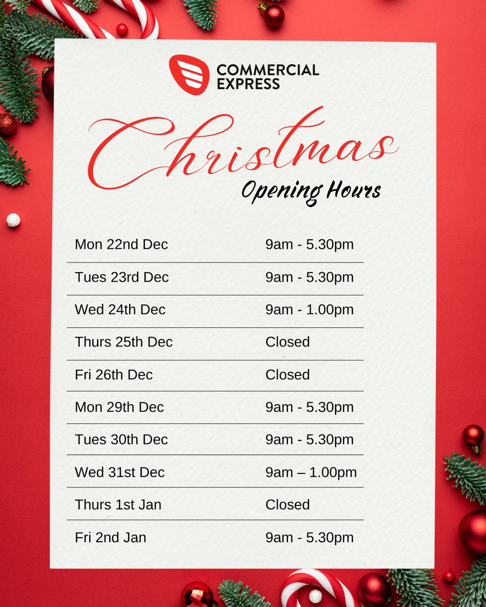 Please see our opening hours over the festive period.🕒 Wishing you all a joyful and prosperous Christmas from Commercial Express! 🎁🎄🌟