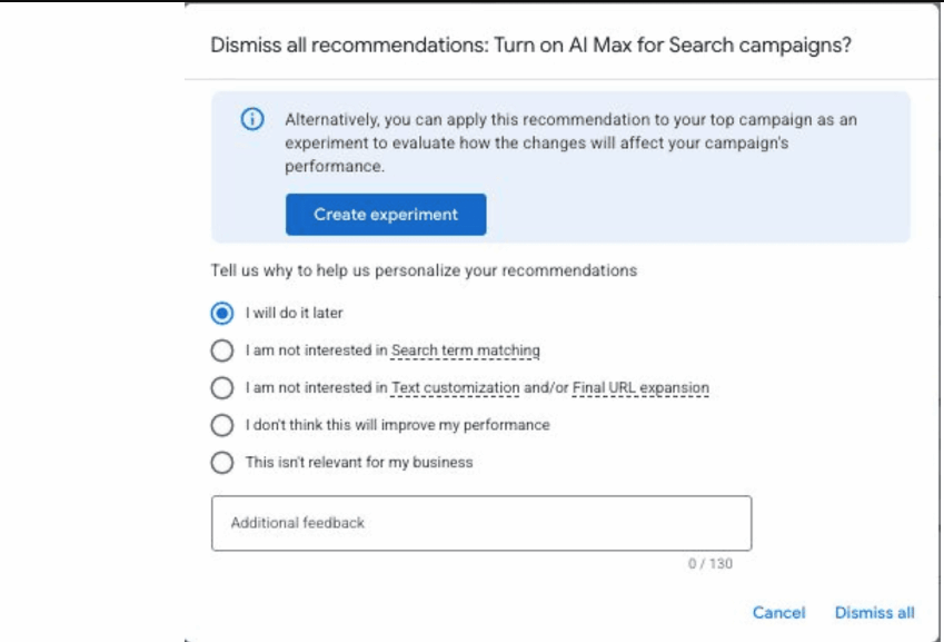Google Ads has updated the pop-up shown when dismissing the AI Max recommendation.
#Google