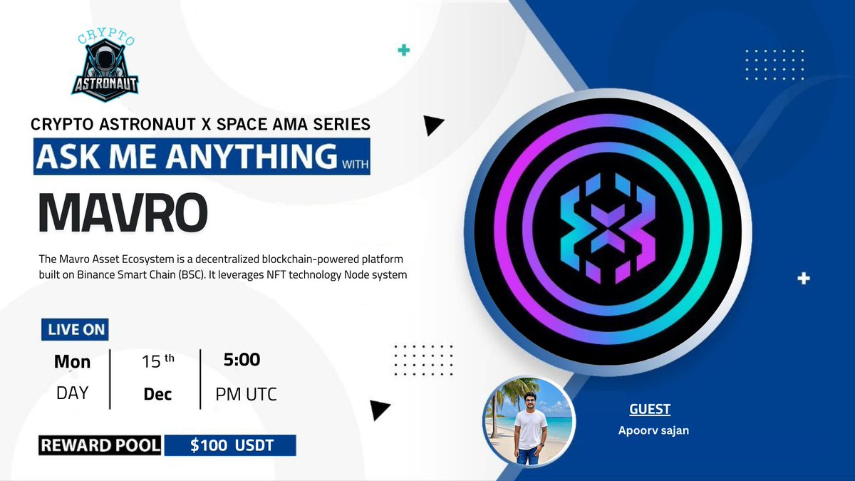 CryptoAs_TW's tweet photo. We are pleased to Announcement our next host AMA With MAVRO 

📢 Join us for an exclusive AMA with @MavroAsset future of utility-driven crypto!

🎙️ Guest: Apoorv Sajan
🎙️ Host: Crypto Astronaut 

📅 Date: 15th December 2025
🕓 Time: 5:00 PM UTC
🎁 Reward Pool: $100 USDT

🔗 Join the AMA:
https://t.co/DP1E0J1j1l

🌐 More about MAVRO
https://t.co/PijQoxTNuX

#CryptoAstronaut #MAVRO #XSpace  #AMA #Web3 #CryptoCommunity