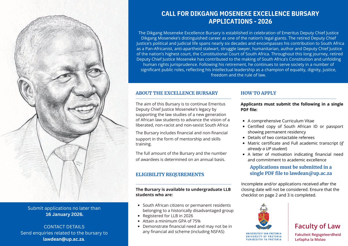 UPLawFaculty's tweet image. Call for Applications: Dikgang Moseneke Excellence Bursary (2026) 🎓✨

Applications for the Dikgang Moseneke Excellence Bursary are officially open for 2026! This prestigious bursary is available to undergraduate LLB students who demonstrate strong academic performance,…