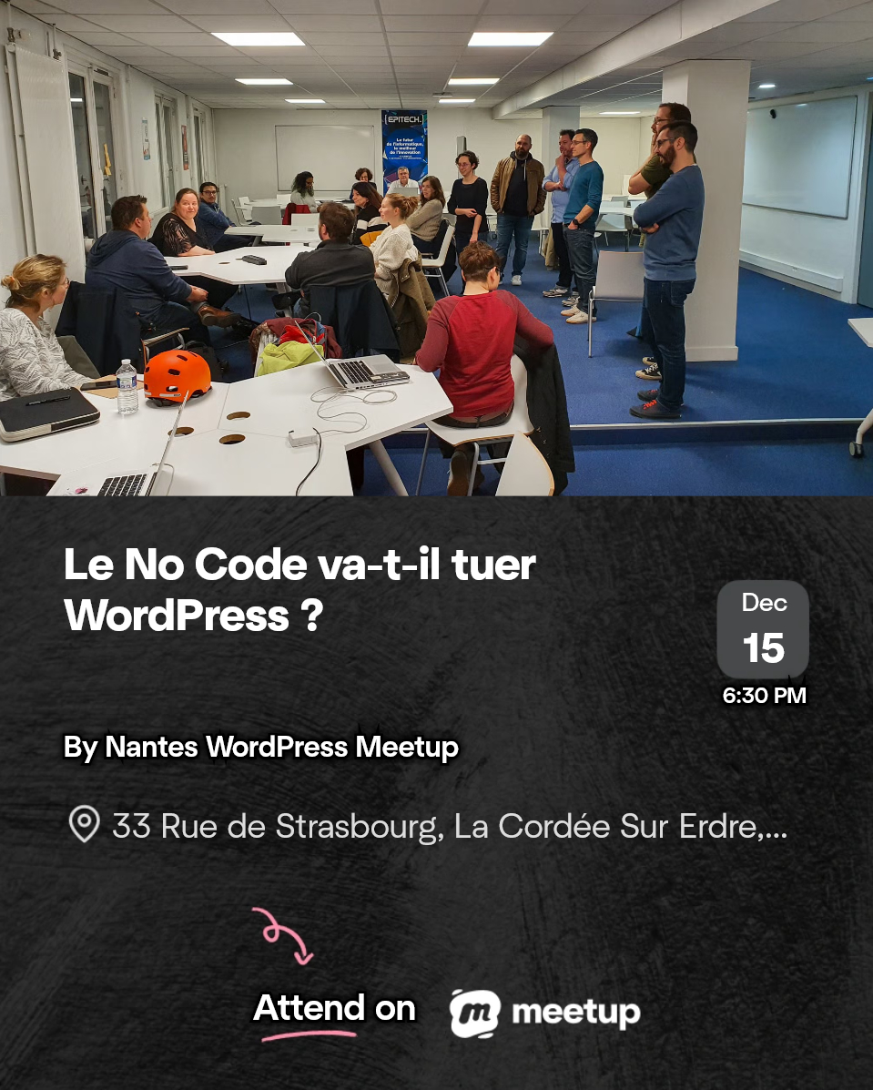 Le dernier meetup WordPress de l'année, c'est ce soir !

Et on va parler du nocode et de l'avenir de WordPress !

Prenez vos places 👇
meetup.com/nantes-wordpre…